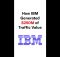 How IBM Generated $250M of Lifetime Traffic Value | #Shorts